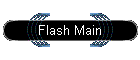 Flash Main